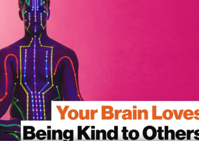 Why Your Brain Loves Kindness