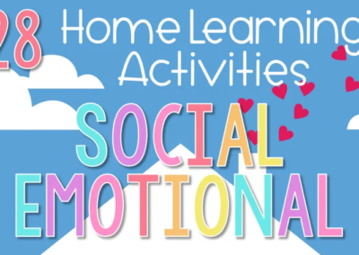 28 Social Emotional Activities that Support Distance Learning at Home