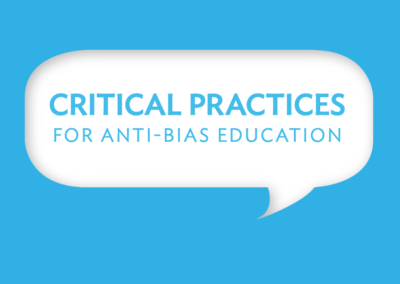 Critical Practices for Anti-Bias Education