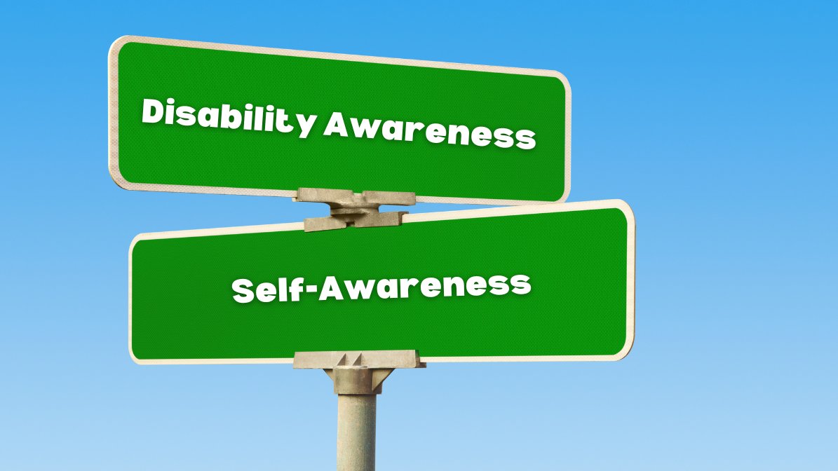 The Intersection Between Disabilities Awarenessand Self-Awareness
